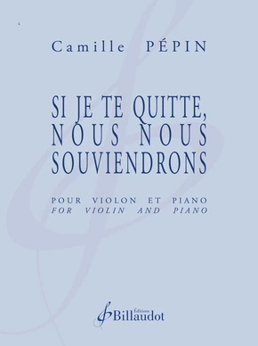 Si je te quitte, nous nous souviendrons